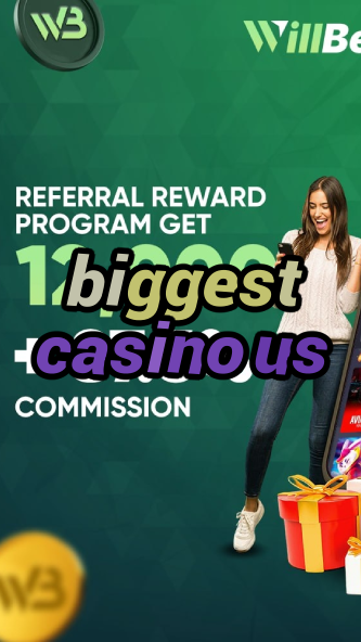 biggest casino us-igamblinglist.com